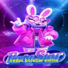 seduc boletim online